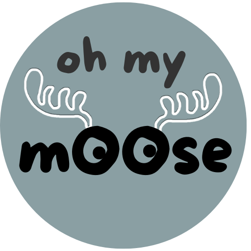 Oh My Moose